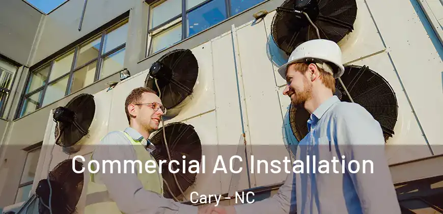  Commercial AC Installation Cary - NC